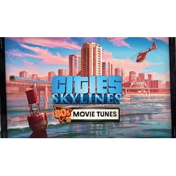 Cities: Skylines - 80 s Movies Tunes - PC Windows,Mac OSX,Linux