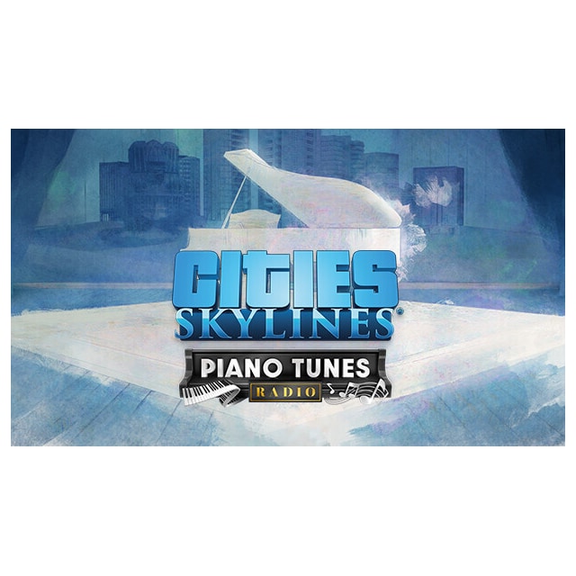 Cities: Skylines - Piano Tunes Radio - PC Windows,Mac OSX,Linux