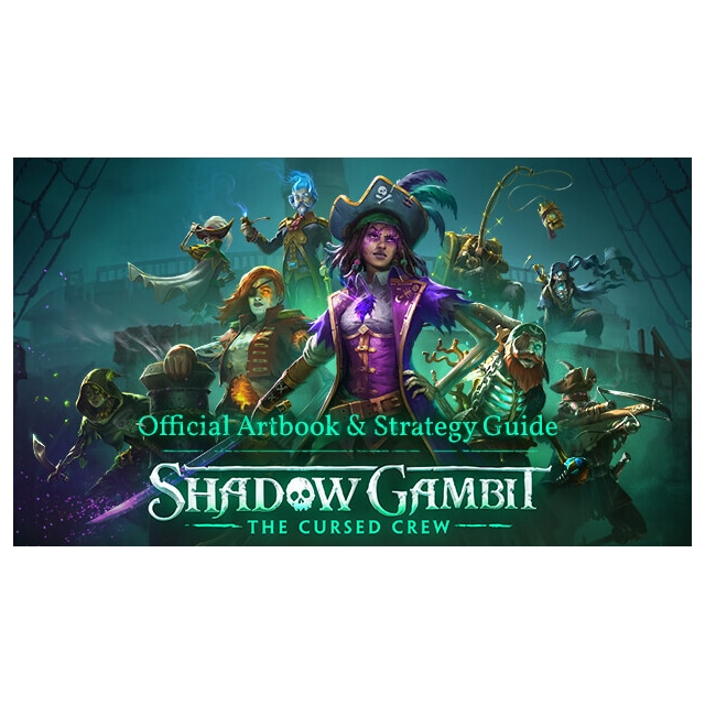 Shadow Gambit: The Cursed Crew Artbook & Strategy Guide - PC Windows