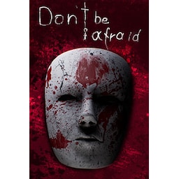 Don t Be Afraid - PC Windows