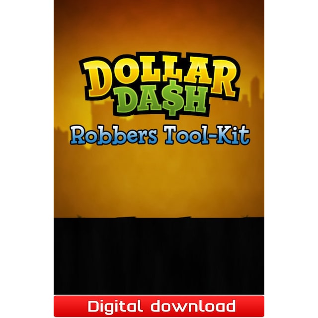 Dollar Dash Robbers Tool-Kit DLC - PC Windows