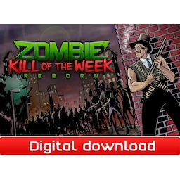 Zombie Kill of the Week - Reborn - PC Windows