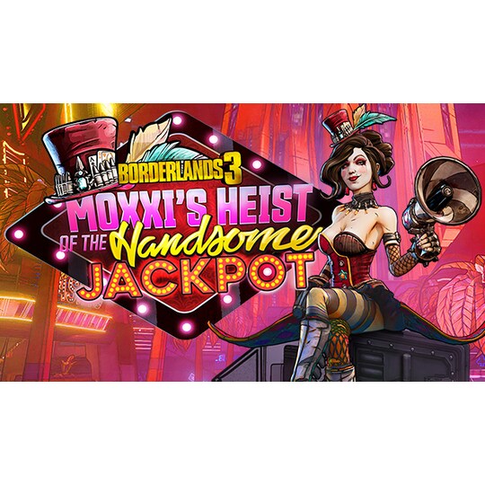 Borderlands 3 Moxxi S Heist Of The Handsome Jackpot Epic Games Pc