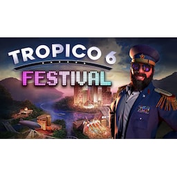 Tropico 6 - Festival - PC Windows,Mac OSX,Linux