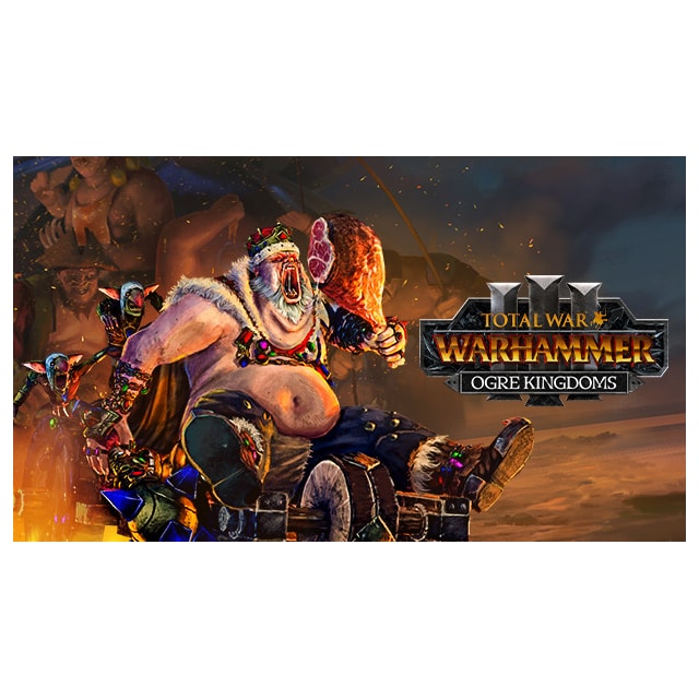 Total War WARHAMMER III - Ogre Kingdoms - PC Windows